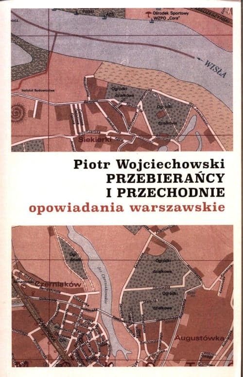 Przebierańcy i przechodnie opowiadania warszawskie