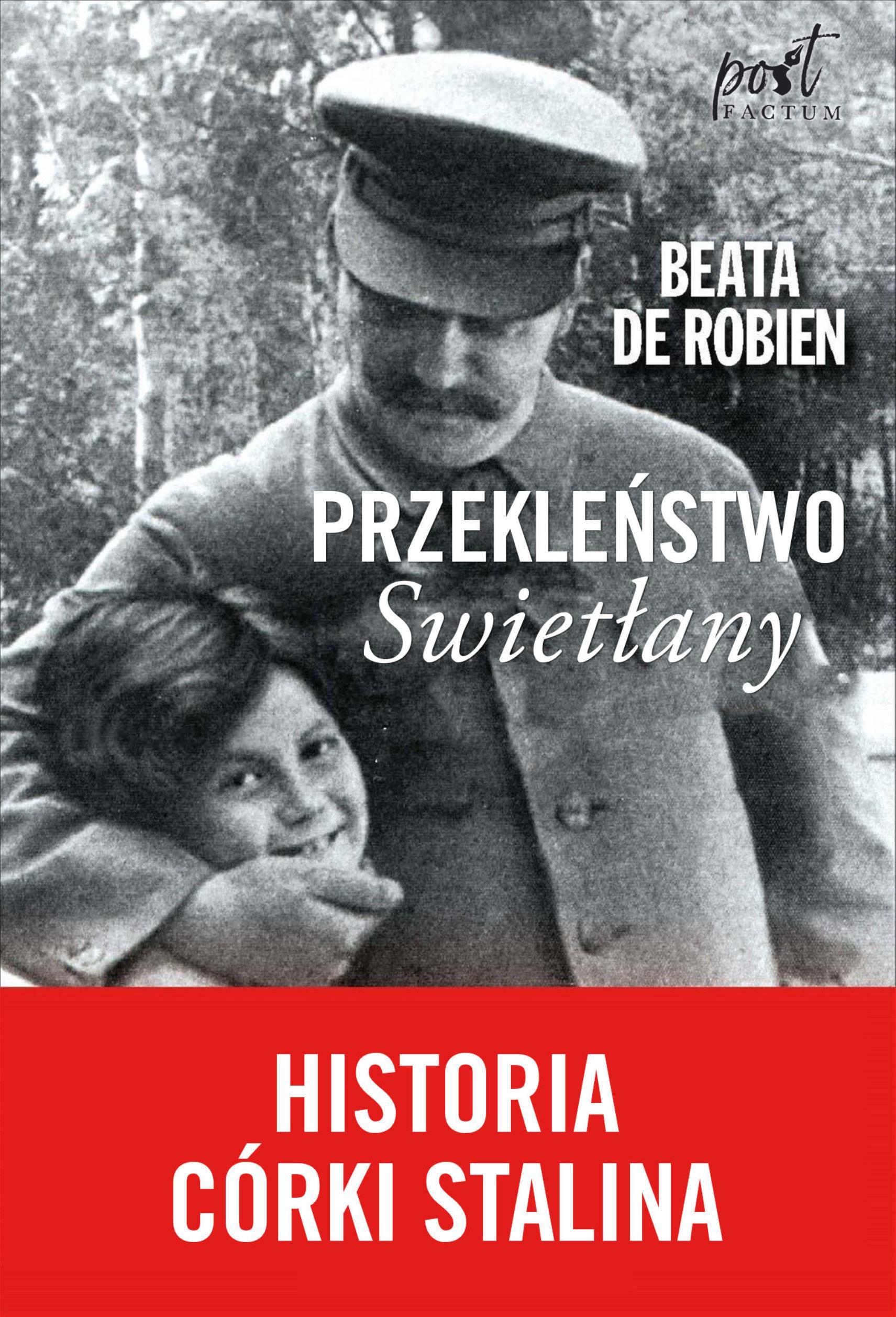 Przekleństwo Swietłany Historia córki Stalina