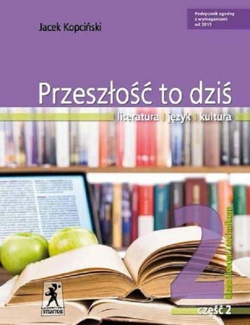 Przeszłość to dziś 2 Podręcznik Część 2 Szkoła ponadgimnazjalna