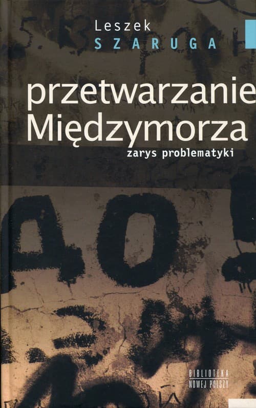 Przetwarzanie Międzymorza Zarys problematyki