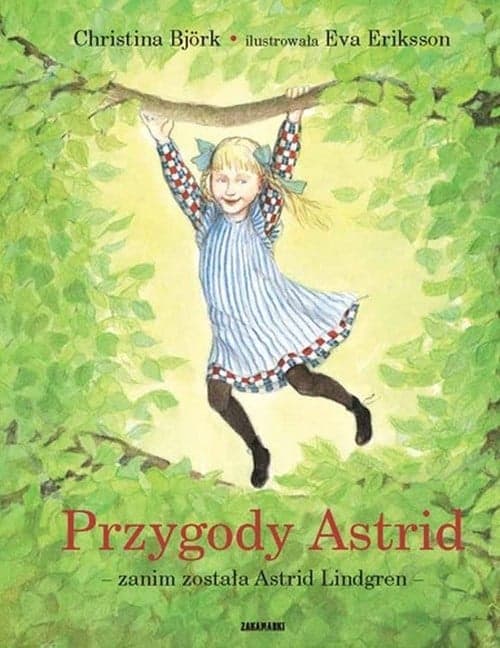 Przygody Astrid - zanim została Astrid Lindgren