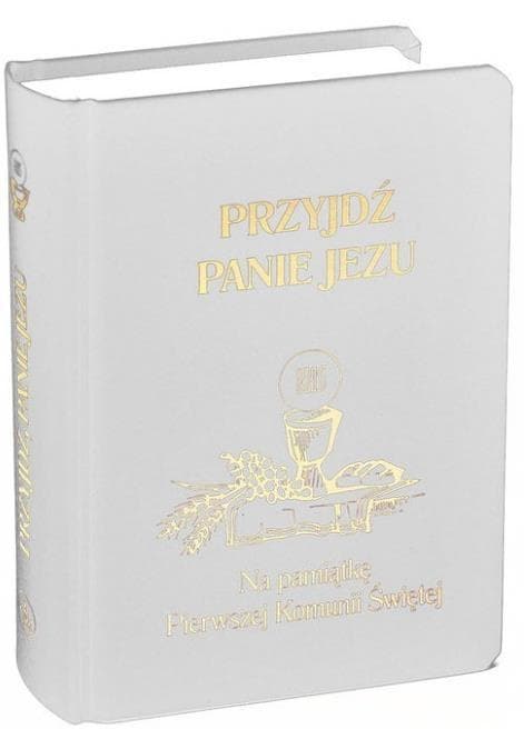 Przyjdź Panie Jezu kolor biały Na pamiątkę Pierwszej Komunii Świętej