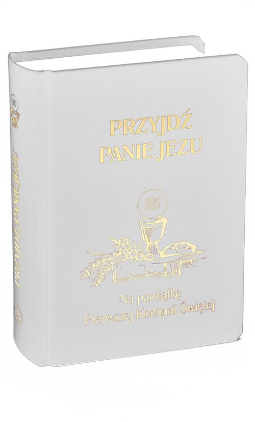 Przyjdź Panie Jezu kolor biały Na pamiątkę Pierwszej Komunii Świętej