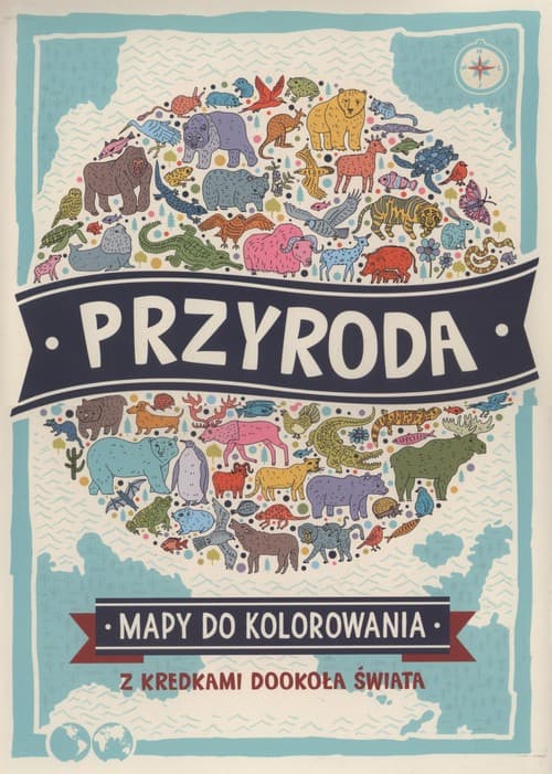 Przyroda Mapy do kolorowania Z kredkami dookoła świata