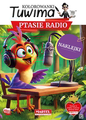 Ptasie radio z naklejkami. Kolorowanki Tuwima