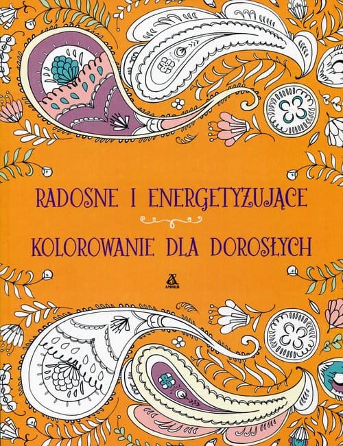 Radosne i energetyzujące kolorowanie dla dorosłych