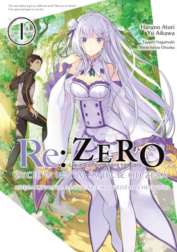 Re: Zero. Życie w innym świecie od zera. Księga Czwarta. Tom 1