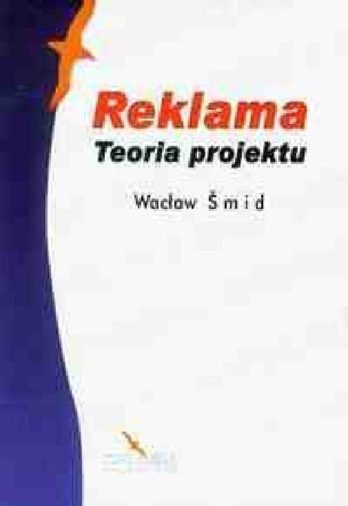 Reklama Teoria projektu Wykłady z komunikacji społecznej