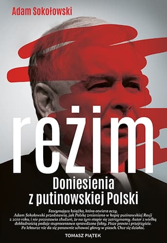 Reżim. Doniesienia z putinowskiej Polski