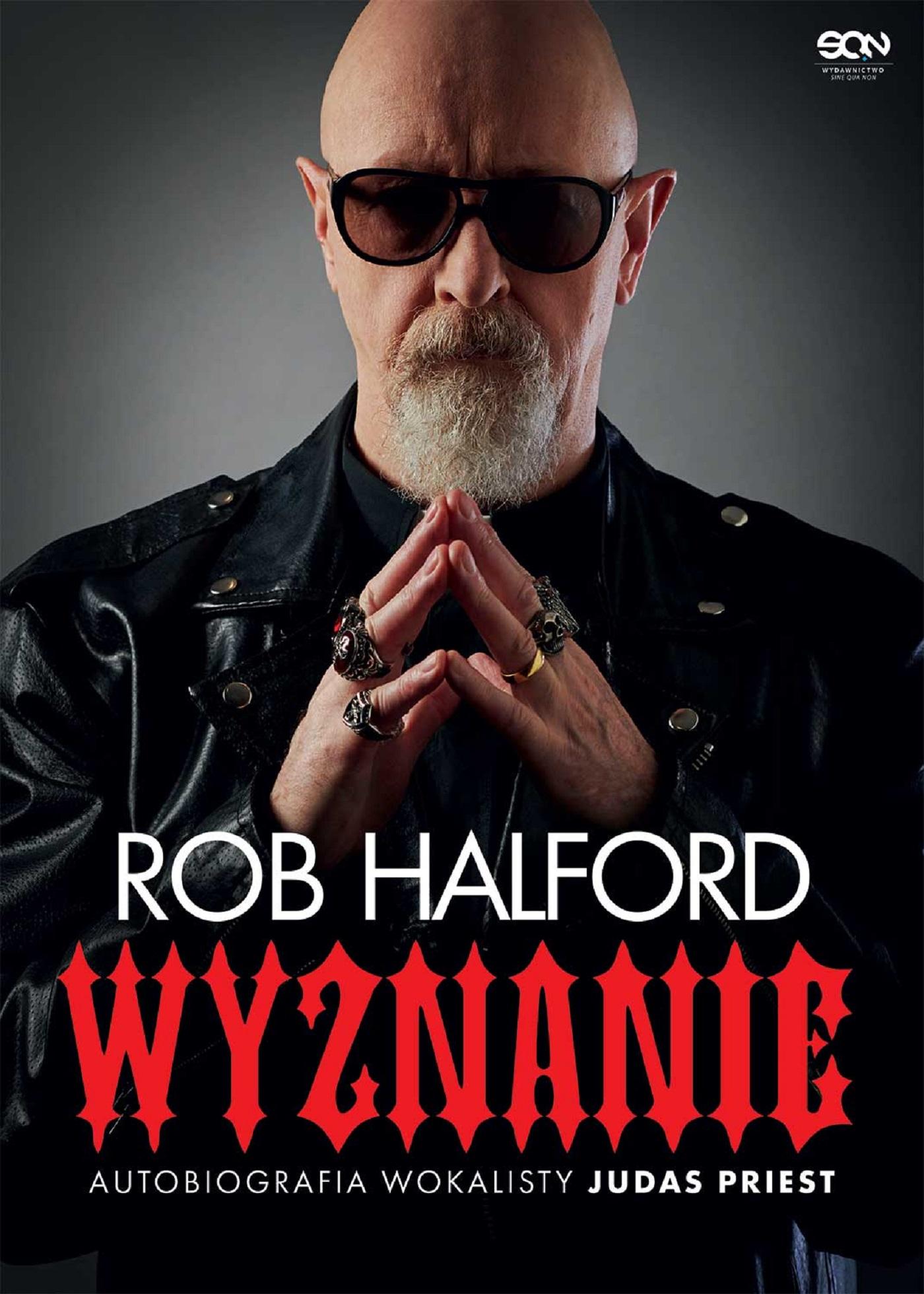 Rob Halford Wyznanie Autobiografia wokalisty Judas Priest