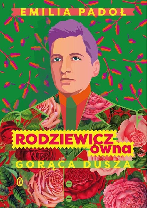 Rodziewicz-ówna Gorąca dusza