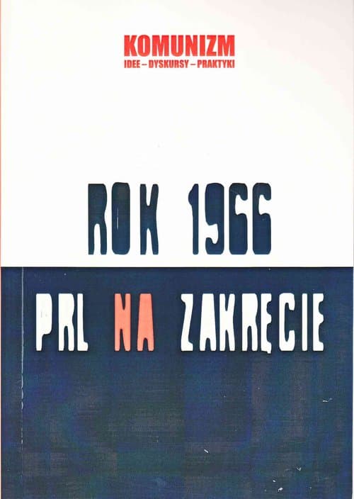 Rok 1966 PRL na zakręcie