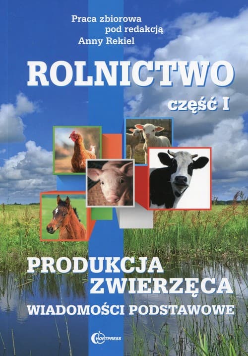 Rolnictwo Część 1 Produkcja zwierzęca Wiadomości podstawowe Technik rolnik