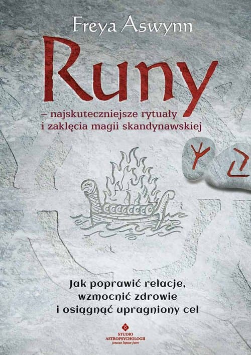 Runy najskuteczniejsze rytuały i zaklęcia magii skandynawskiej