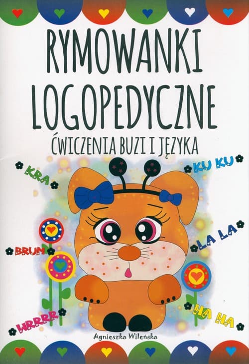 Rymowanki logopedyczne. Ćwiczenia buzi