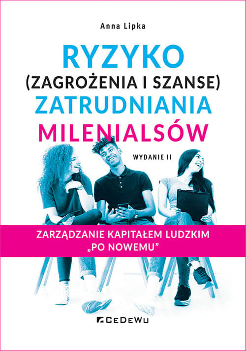 Ryzyko (zagrożenia i szanse) zatrudniania millenialsów