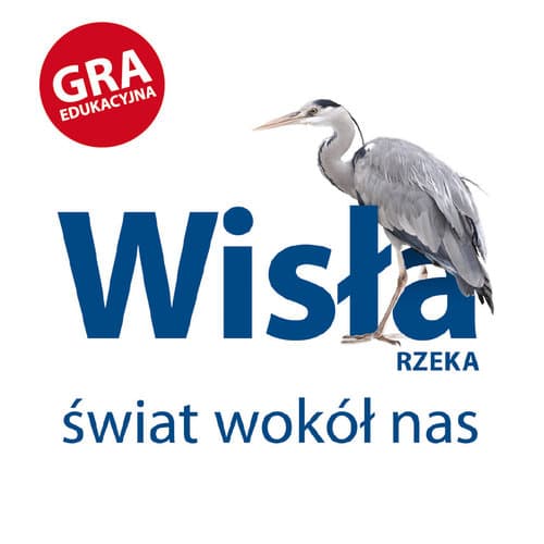 Rzeka Wisła Świat wokół nas