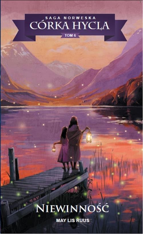 Saga Norweska Córka hycla. 6. Niewinność