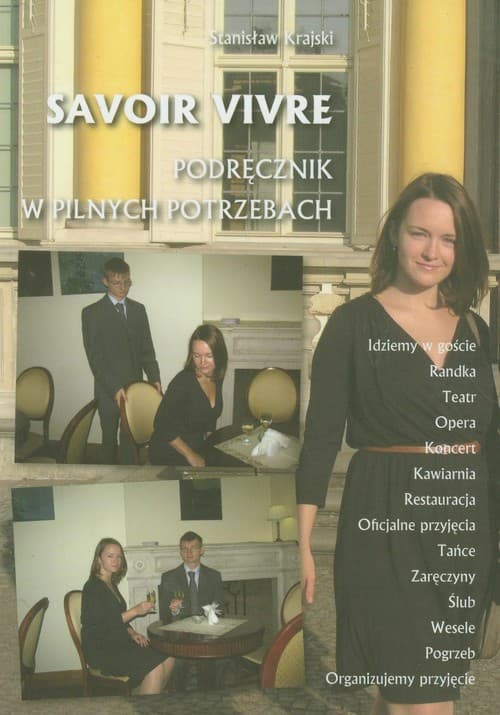 Savoir vivre Podręcznik w pilnych potrzebach