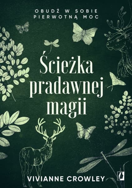 Ścieżka pradawnej magii Obudź w sobie pierwotną moc