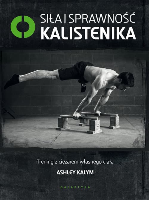 Siła i sprawność kalistenika Trening z ciężarem własnego ciała