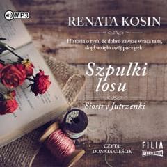 Siostry Jutrzenki T.3 Szpulki losu audiobook