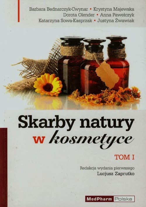 Skarby natury w kosmetyce Tom 1