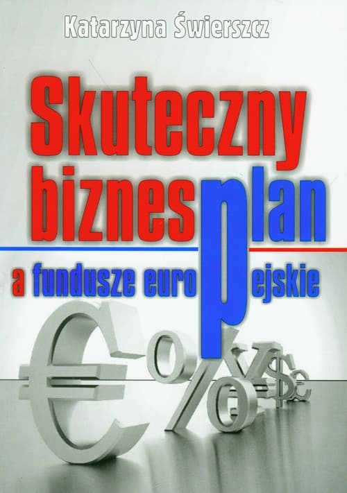 Skuteczny biznesplan a fundusze europejskie