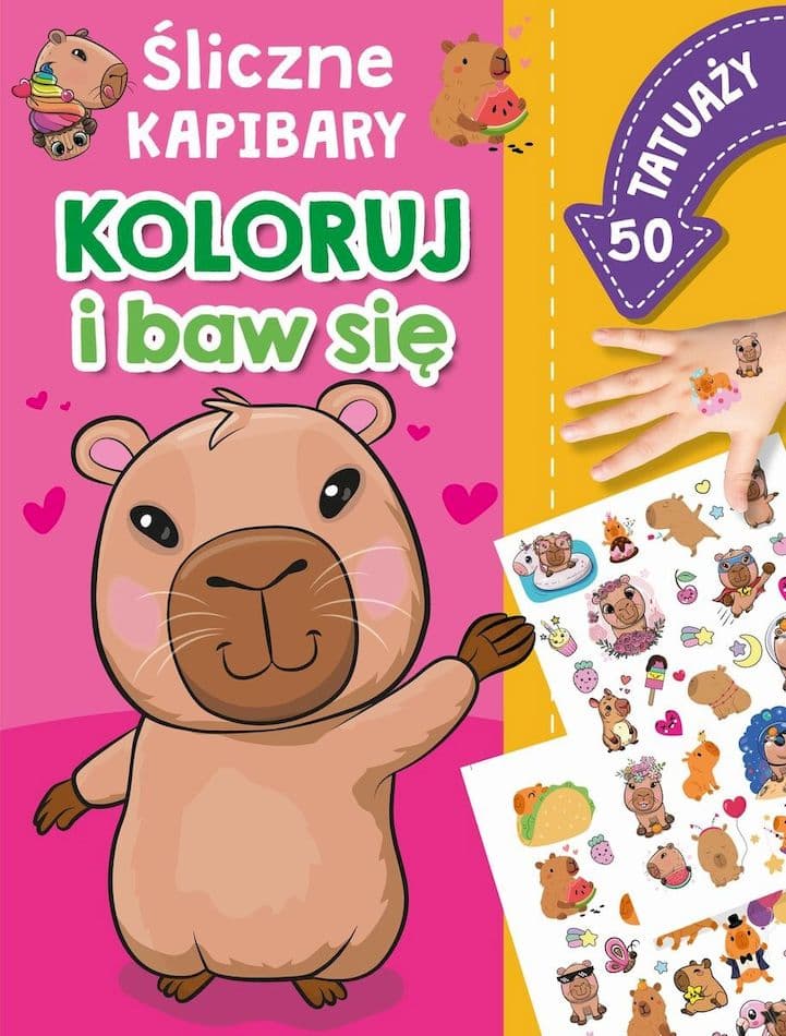 Śliczne kapibary. Koloruj i baw się. 50 tatuaży