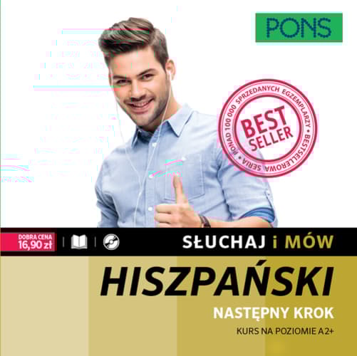 Słuchaj i mów PONS Następny krok Kurs hiszpańskiego A2+ z nagraniami