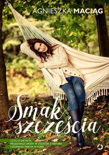 Smak szczęścia, czyli o dietach, modzie, medytacji i kąpieli w płatkach róż