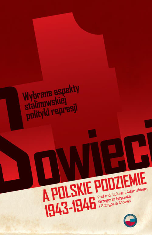 Sowieci a polskie podziemie 1943-1946