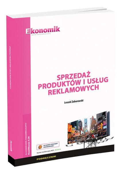 Sprzedaż produktów i usług reklamowych Podręcznik Szkoły ponadgimnazjalne