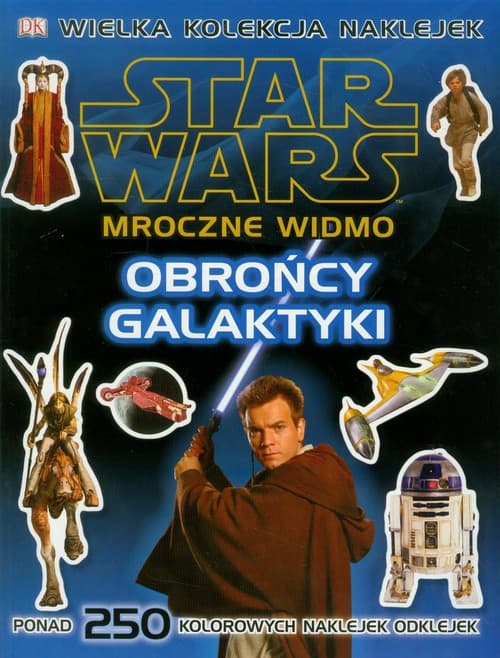 Star Wars Mroczne Widmo Obrońcy Galaktyki ponad 250 kolorowych naklejek odklejek