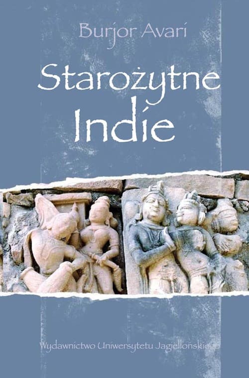 Starożytne Indie Historia subkontynentu indyjskiego od ok. 7000 r. p.n.e. do 1200 r. n.e.