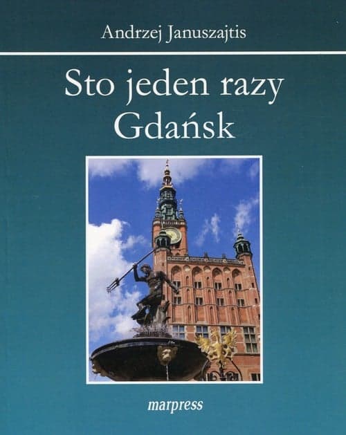 Sto jeden razy Gdańsk