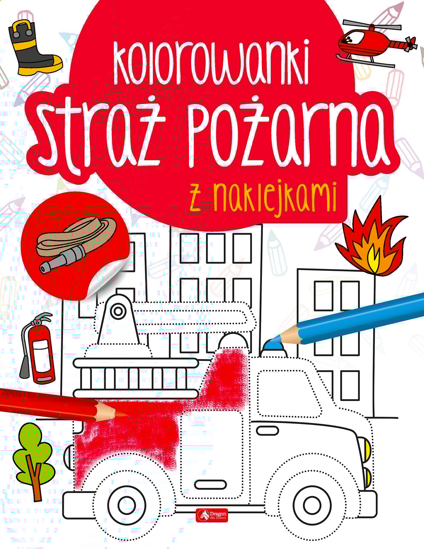 Straż pożarna Kolorowanka z naklejkami