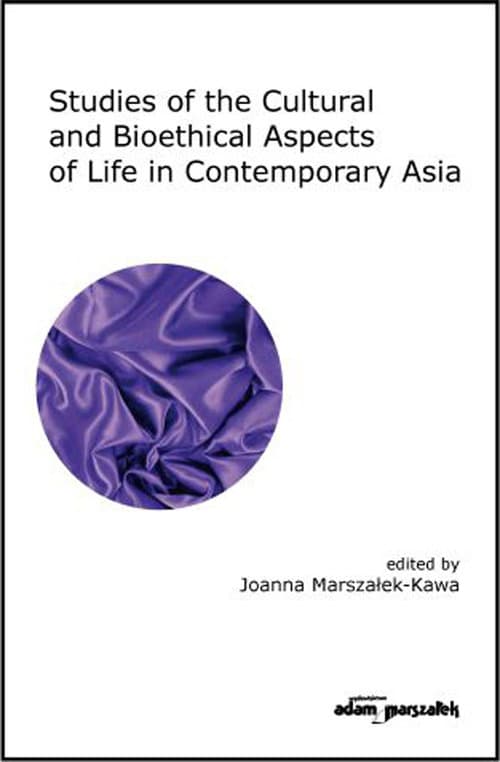 Studies of the Cultural and Bioethical Aspects of the Life Contemporary Asia