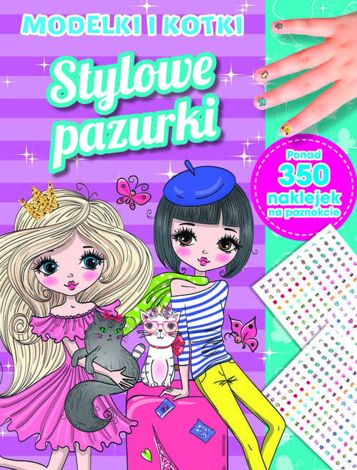 Stylowe pazurki. Modelki i kotki