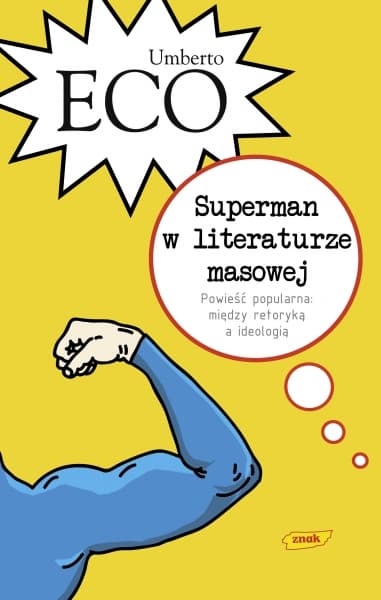 Superman w literaturze masowej. Powieść popularna: między retoryką a ideologią