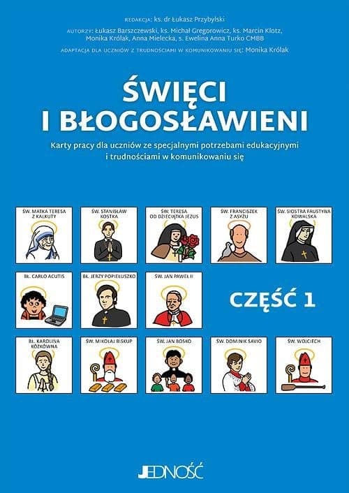 Święci i błogosławieni Część 1 Karty pracy dla uczniów ze specjalnymi potrzebami edukacyjnymi i trudnościami w komunikowaniu się