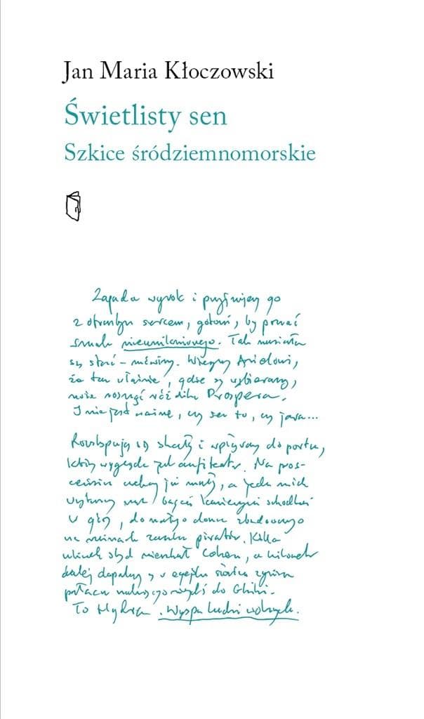 Świetlisty sen Szkice śródziemnomorskie