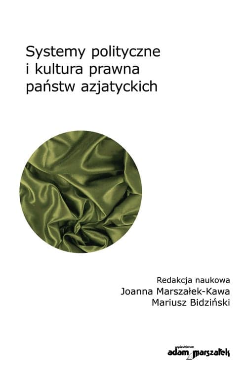 Systemy polityczne i kultura prawna państw azjatyckich