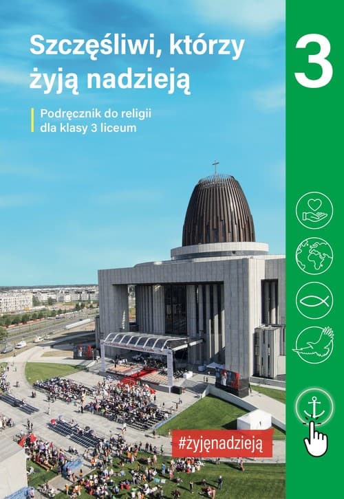 Szczęśliwi którzy żyja nadzieją Religia 3 Podręcznik