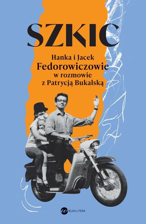 Szkic Hanka i Jacek Fedorowiczowie w rozmowie z Patrycją Bukalską