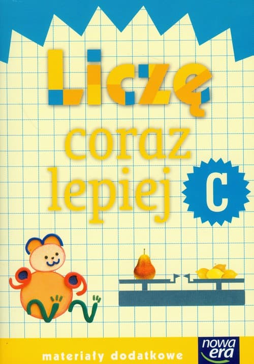 Szkoła na miarę Liczę coraz lepiej C Materiały dodatkowe edukacja wczesnoszkolna