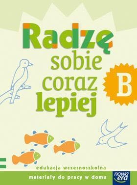 Szkoła na miarę Radzę sobie coraz lepiej B Materiały do pracy w domu edukacja wczesnoszkolna