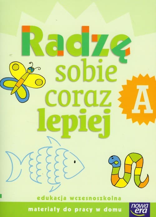 Szkoła na miarę Radzę sobie coraz lepiej Materiały do pracy w domu edukacja wczesnoszkolna