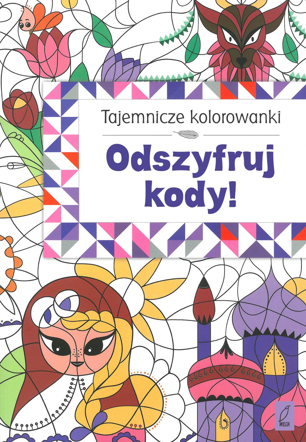 Tajemnicze kolorowanki. Odszyfruj kody