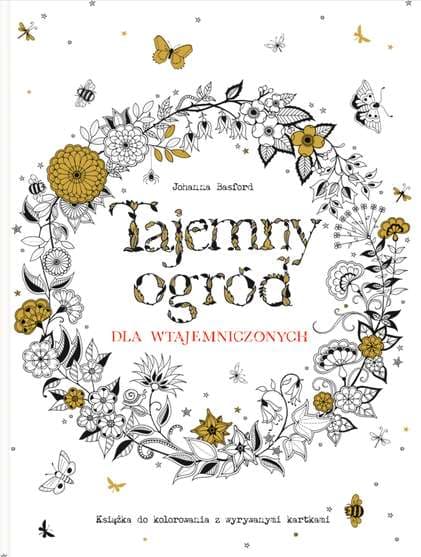 Tajemny ogród dla wtajemniczonych. Książka do kolorowania z wyrywanymi kartkami